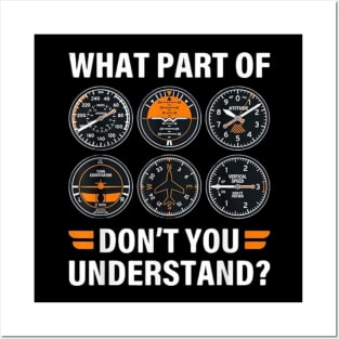 Pilot Airplane Instruments What Part Of Dont You Understand Posters and Art